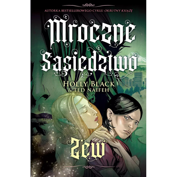Mroczne sąsiedztwo T.1 Zew