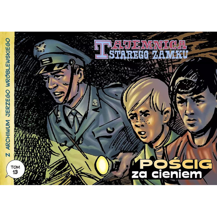 Z archiwum Jerzego Wróblewskiego - 13 - Tajemnica starego zamku / Pościg za cieniem