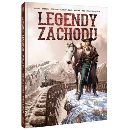 Legendy Zachodu. Buffalo Bill, Dziki Bill Hickok, Butch Cassidy i Dzika Banda.