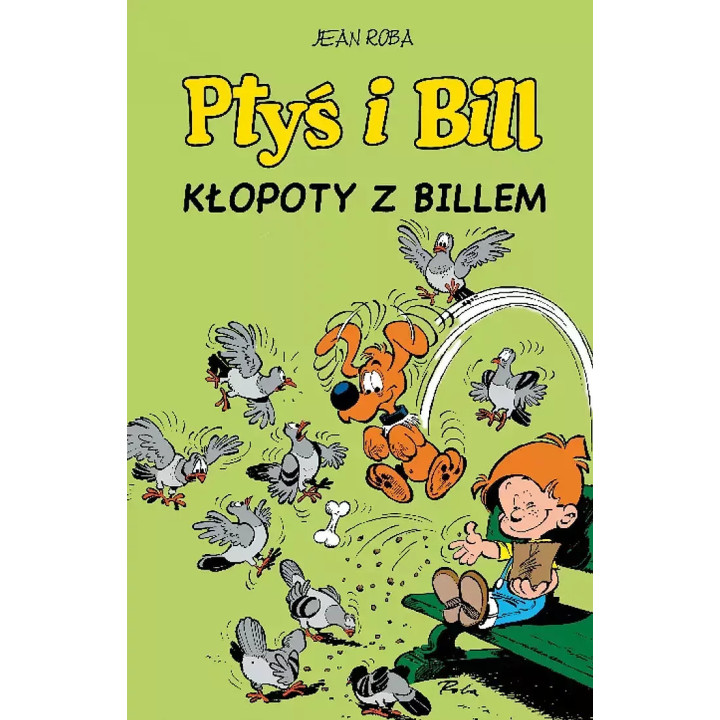 Ptyś i Bill - 13 - Kłopoty z Billem.