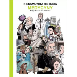 Niesamowita historia medycyny.