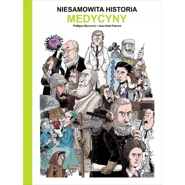 Niesamowita historia medycyny.