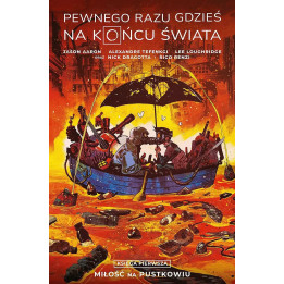 Pewnego razu gdzieś na końcu świata Księga pierwsza.