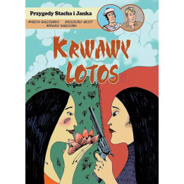 Przygody Stacha i Janka: Krwawy lotos.