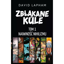 Zbłąkane kule - 1 - Naiwność nihilizmu.