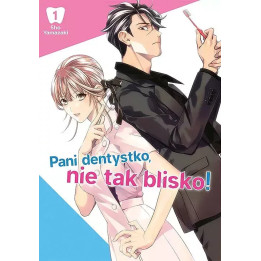 Pani dentystko, nie tak blisko! - 1.