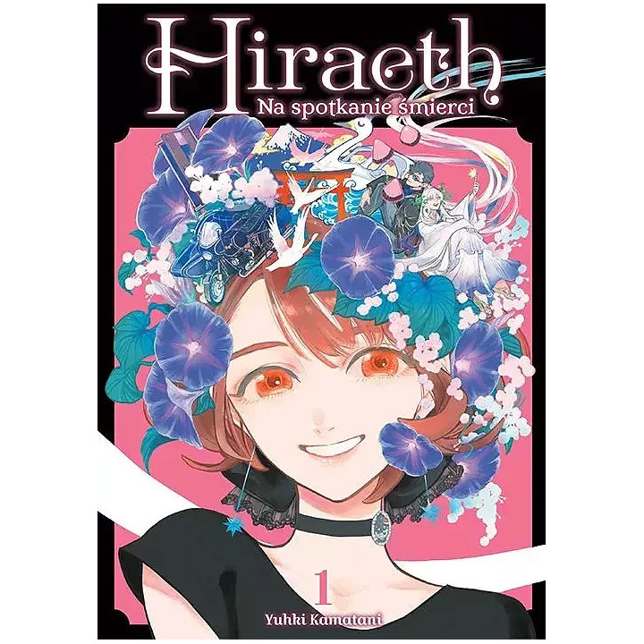 Hiraeth. Na spotkanie śmierci - 1.
