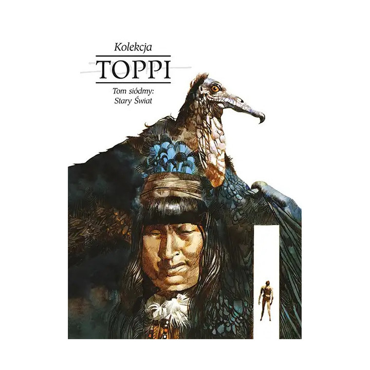 Toppi. Kolekcja. Tom 7: Stary Świat.