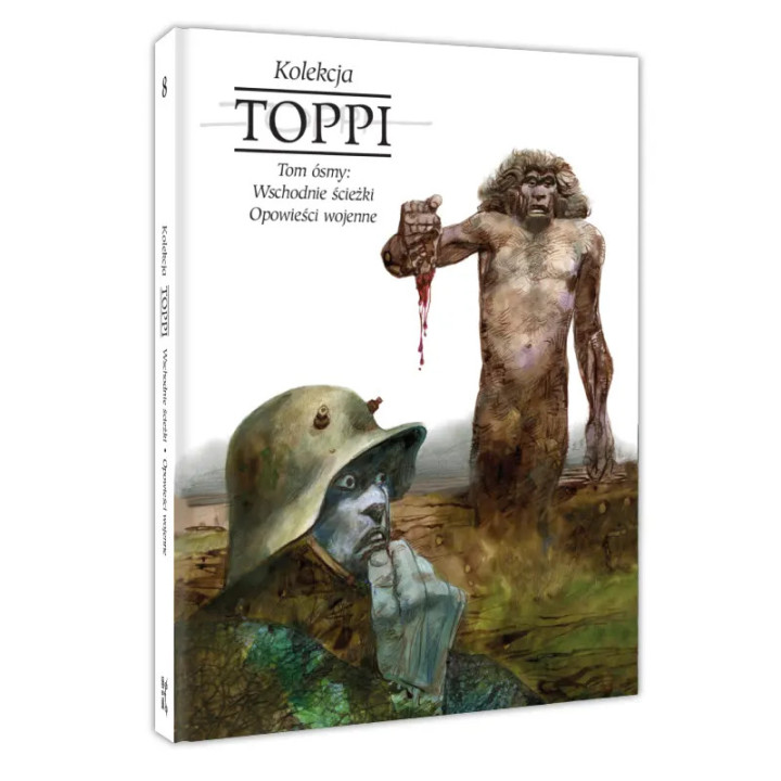Toppi. Kolekcja. Tom 8: Wschodnie ścieżki i opowieści wojenne