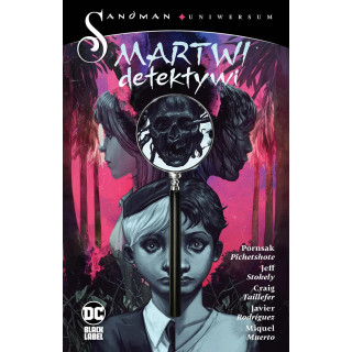 Sandman Uniwersum. Martwi Detektywi