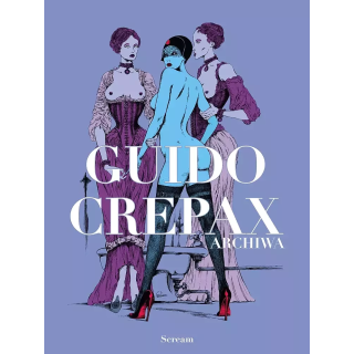 Guido Crepax - Archiwa tom 1
