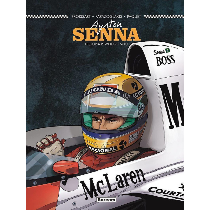 Ayrton Senna - Historia pewnego mitu.