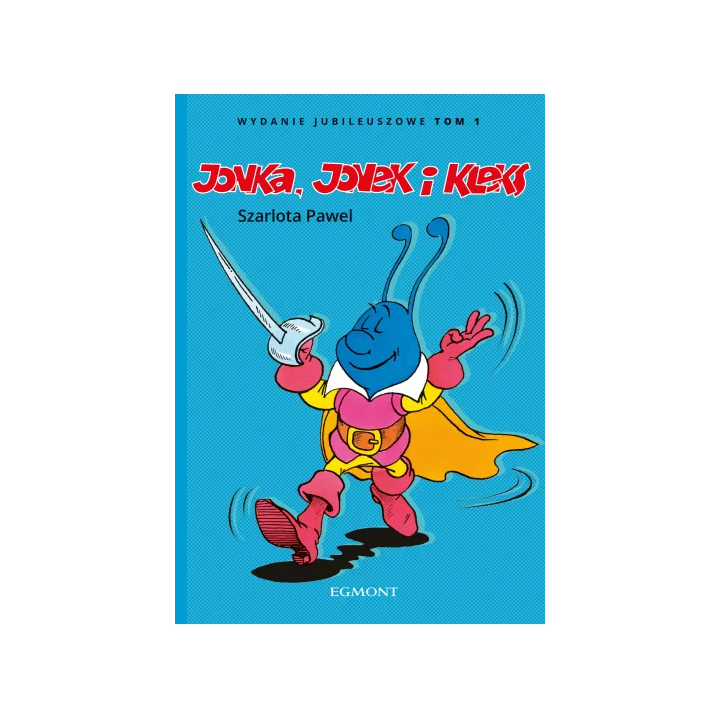 Jonka, Jonek i Kleks - wydanie jubileuszowe. Tom 1.