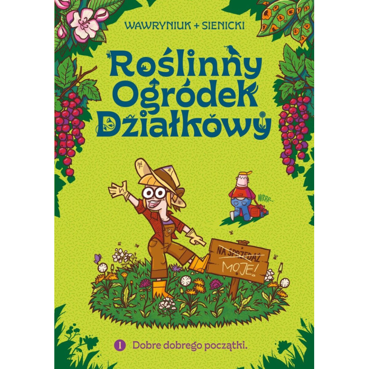 Roślinny Ogródek Działkowy - 1 - Dobre dobrego początki