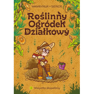 Roślinny Ogródek Działkowy - 2 - Wszystko skopaliśmy