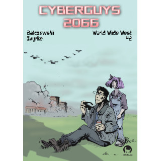 Cyberguys 2066, t. 6 - World Wide West, cz. 2