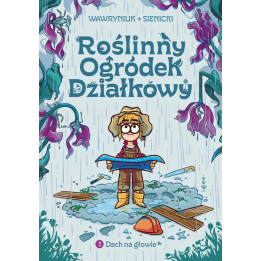 Roślinny ogródek działkowy #03: Dach na głowie